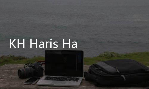 KH Haris Hakam Isi Tausiah di 'Gapai Kemuliaan Roadshow' 25 November