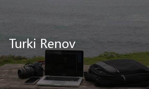 Turki Renovasi Besar